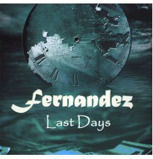 Fernández - Last Days