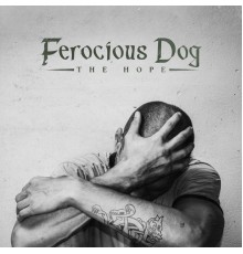 Ferocious Dog - The Hope