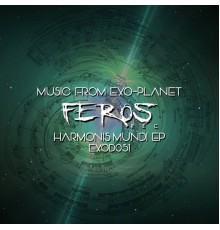 Feros Rec - Harmonis Mundi EP