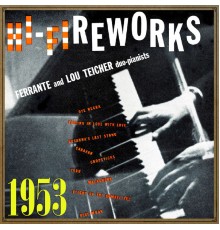 Ferrante & Teicher - Hi-Fiireworks