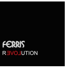 Ferris - Revolution