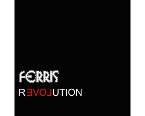 Ferris - Revolution