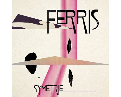 Ferris - Symétrie