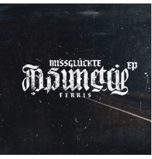 Ferris MC - Missglückte Asimetrie EP