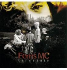 Ferris MC - Asimetrie