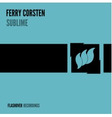 Ferry Corsten - Sublime
