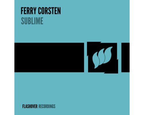 Ferry Corsten - Sublime Ferry Corsten - Sublime