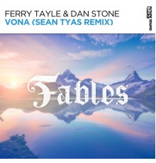 Ferry Tayle, Dan Stone, Sean Tyas - Vona (Sean Tyas Remix)