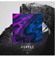 Fertile - Curious