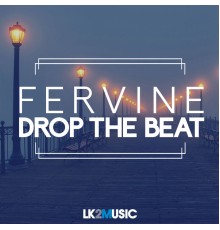 Fervine - Drop the Beat