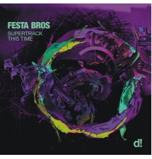 Festa Bros - Supertrack Ep