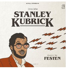 Festen - Inside Stanley Kubrick