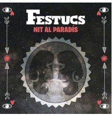 Festucs - Nit al paradís