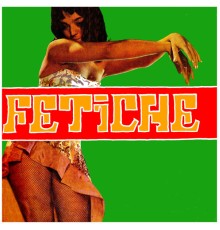 Fetiche - Fetiche