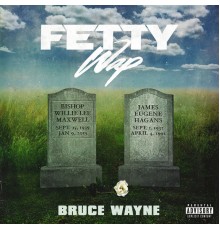 Fetty Wap - Bruce Wayne