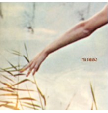 Feu Thérèse - Feu Thérèse