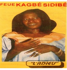 Feue Kagbé Sidibé - L'adieu