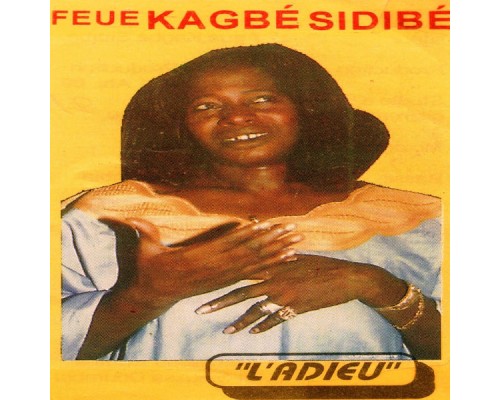 Feue Kagbé Sidibé - L'adieu