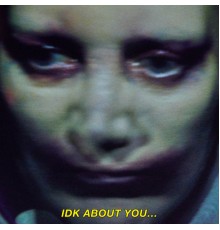 Fever Ray - IDK About You