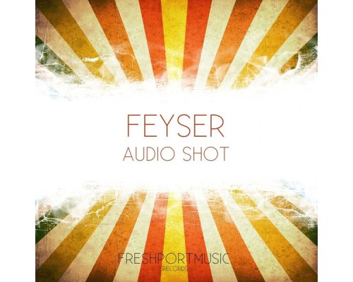 Feyser - Audio Shot