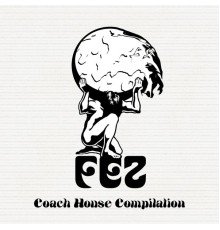 Fez - Coach House Compilation