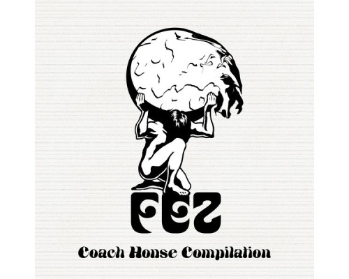 Fez - Coach House Compilation