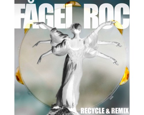 Fågel Roc - Recycle and Remix