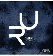 Fhaken - Prisoners EP (Original Mix)