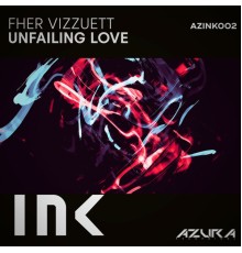 Fher Vizzuett - Unfailing Love