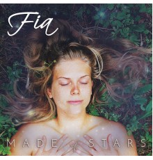 Fia - Made of Stars