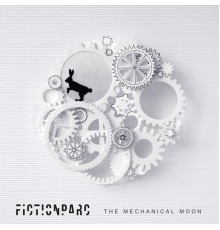 Fiction Parc - The Mechanical Moon