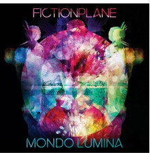 Fiction Plane - Mondo Lumina