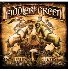 Fiddler's Green - Winners & Boozers