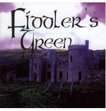 Fiddler's Green - Fiddler's Green