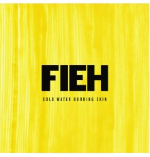 Fieh - Cold Water Burning Skin