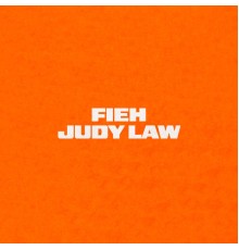 Fieh - Judy Law