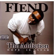 Fiend - The Addiction