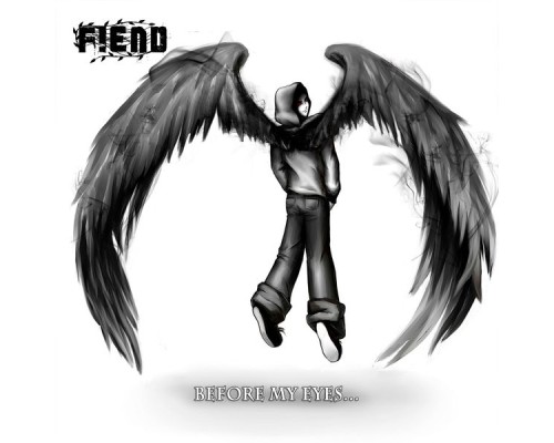 Fiend - Before My Eyes...