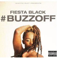 Fiesta Black - Buzz Off