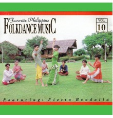 Fiesta Rondalla - Favorite Philippine Folkdance Music, Vol. 10