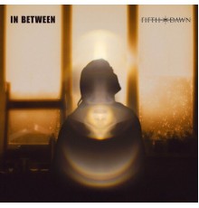 Fifth Dawn - In Between