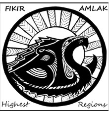 Fikir Amlak - Highest Regions