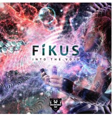 Fikus - Into The Void EP