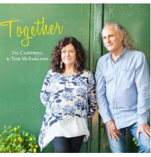 Fil Campbell & Tom McFarland - Together