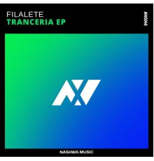 Filalete - Tranceria EP