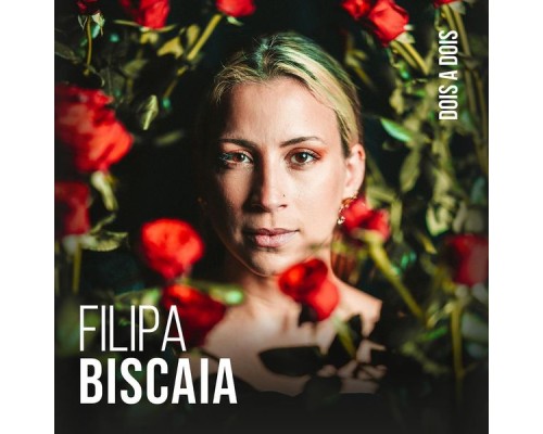 Filipa Biscaia - Dois a Dois