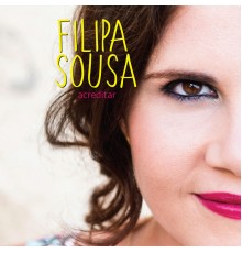 Filipa Sousa - Acreditar
