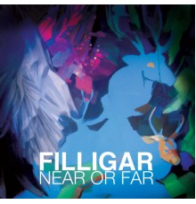 Filligar - Near or Far