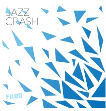 FiloQ - Jazz Crash