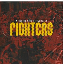 Filomuzik & Mikelino Rutz - Fighters